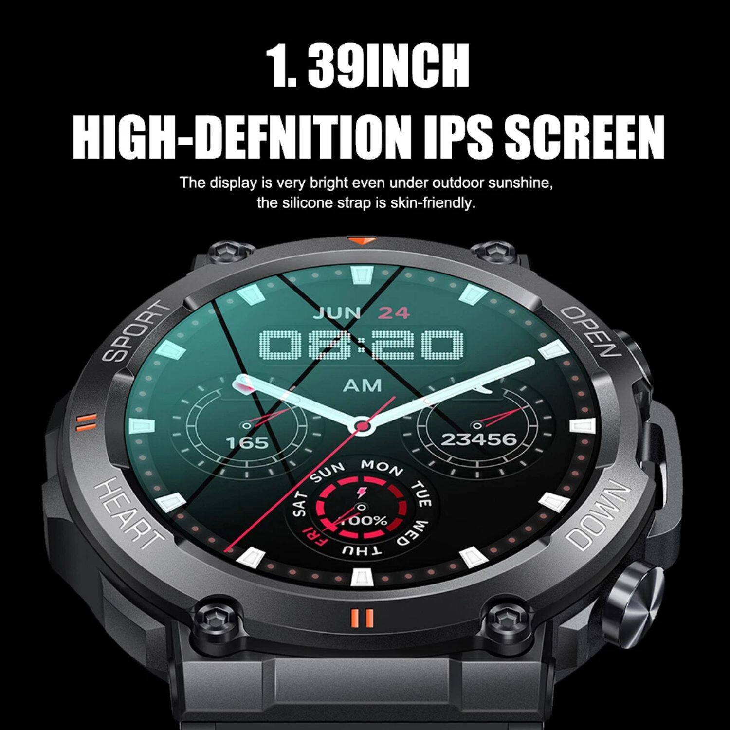 1.39INCH HIGH-DEFINITION IPS SCREEN

The display is very bright even under outdoor sunshine, the silicone strap is skin-friendly.

SPORT HEART

JUN 24

03:20 AM

23456

OPEN DOWN

100% MED

SUN MON TUE WED THU FRI SAT
