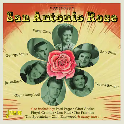 HIGH FIDELITY RECORDING
San Antonio Rose
Patsy Cline
George Jones
Bob Wills
Jo Stafford
Glen Campbell
Teresa Brewer
also including:
Patti Page
Chet Atkins
Floyd Cramer
Les Paul
The Frantics
The Spotnicks
Clint Eastwood & many more!
JASMINE