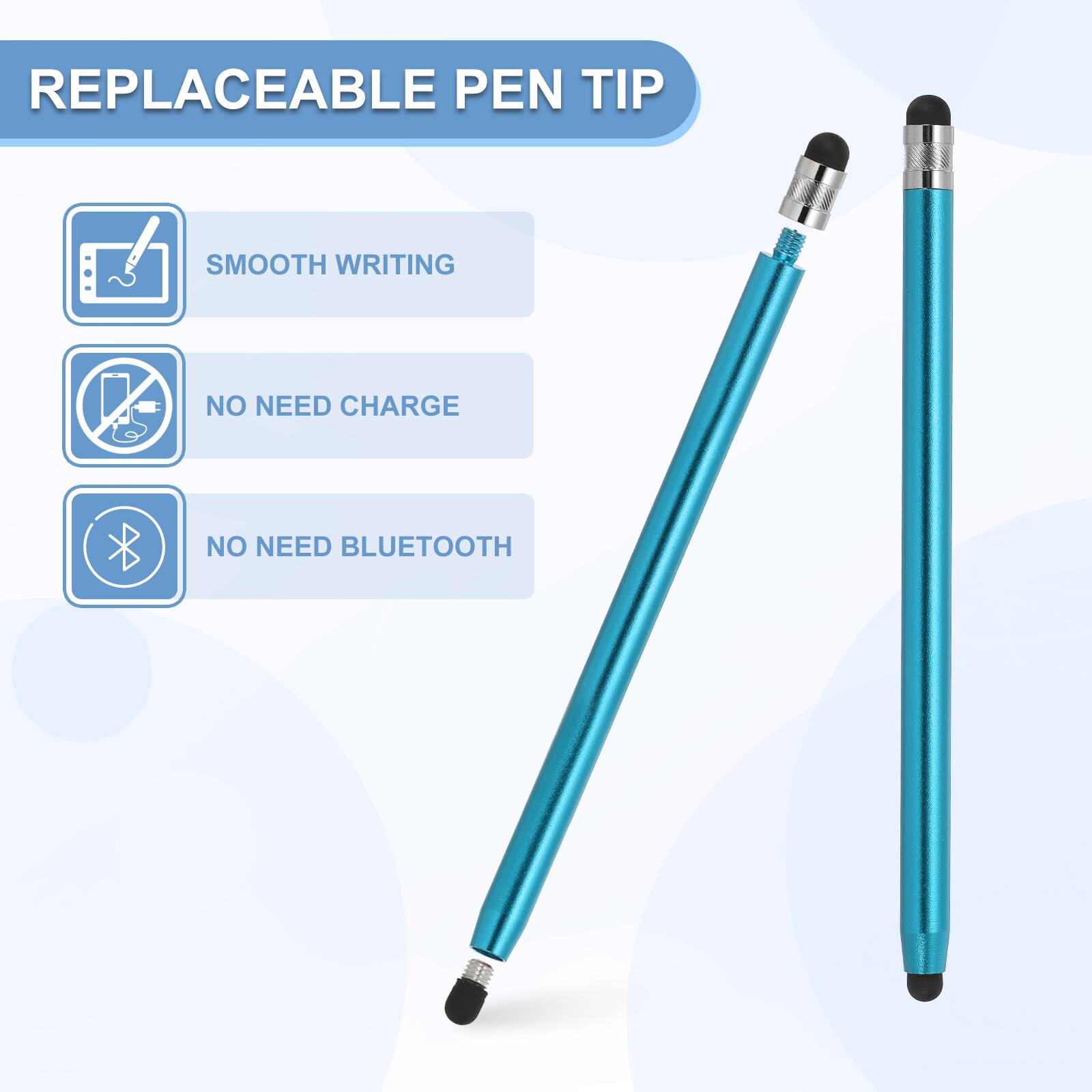 REPLACEABLE PEN TIP

- SMOOTH WRITING
- NO NEED CHARGE
- NO NEED BLUETOOTH