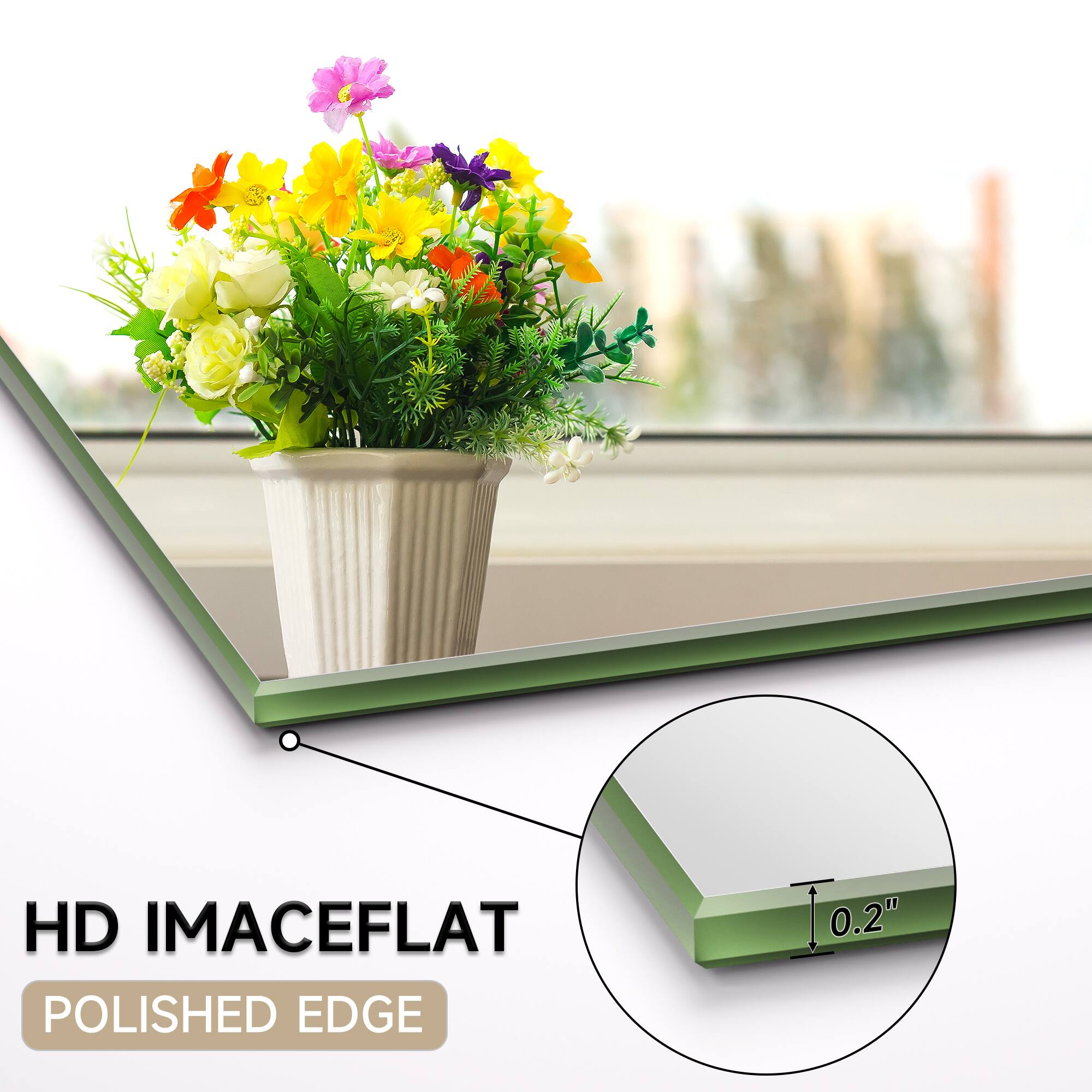 HD IMACEFLAT  
POLISHED EDGE  
0.2"