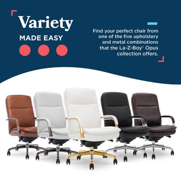 Variety MADE EASY

Find your perfect chair from one of the five upholstery and metal combinations that the La-Z-Boy Opus collection offers.