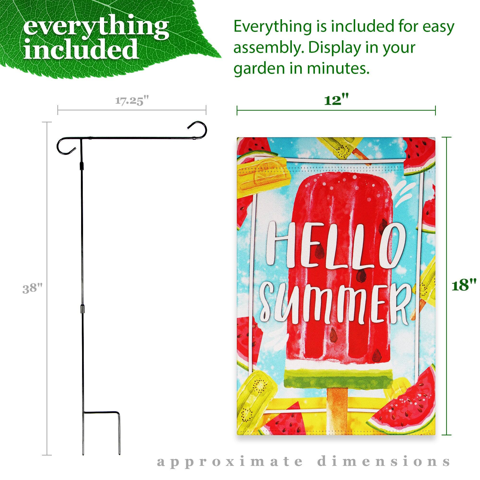 Everything is included for easy assembly. Display in your garden in minutes.

17.25" 12" 38" 18" approximate dimensions

HELLO SUMMER