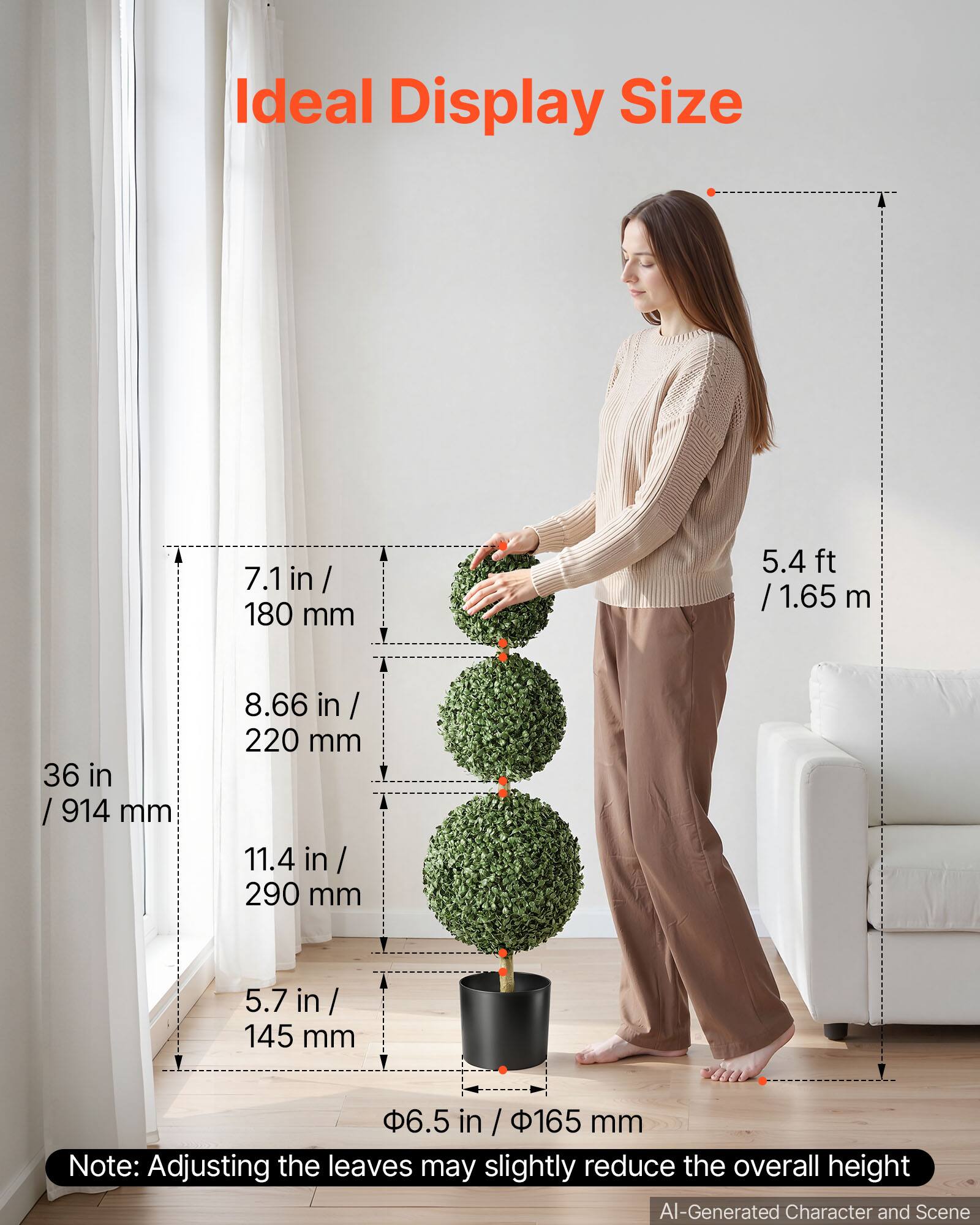 Ideal Display Size

7.1 in / 180 mm  
5.4 ft / 1.65 m  
36 in / 914 mm  
8.66 in / 220 mm  
11.4 in / 290 mm  
5.7 in / 145 mm  
6.5 in / 165 mm  

Note: Adjusting the leaves may slightly reduce the overall height  

AI-Generated Character and Scene