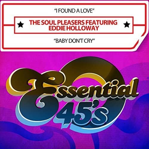 Soul Pleasers Featuring Eddie Holloway - I Found A Love / Baby Don't Cry (Digital 45)   - COMPACT DISCS [CD] price history on PriceWatchPro