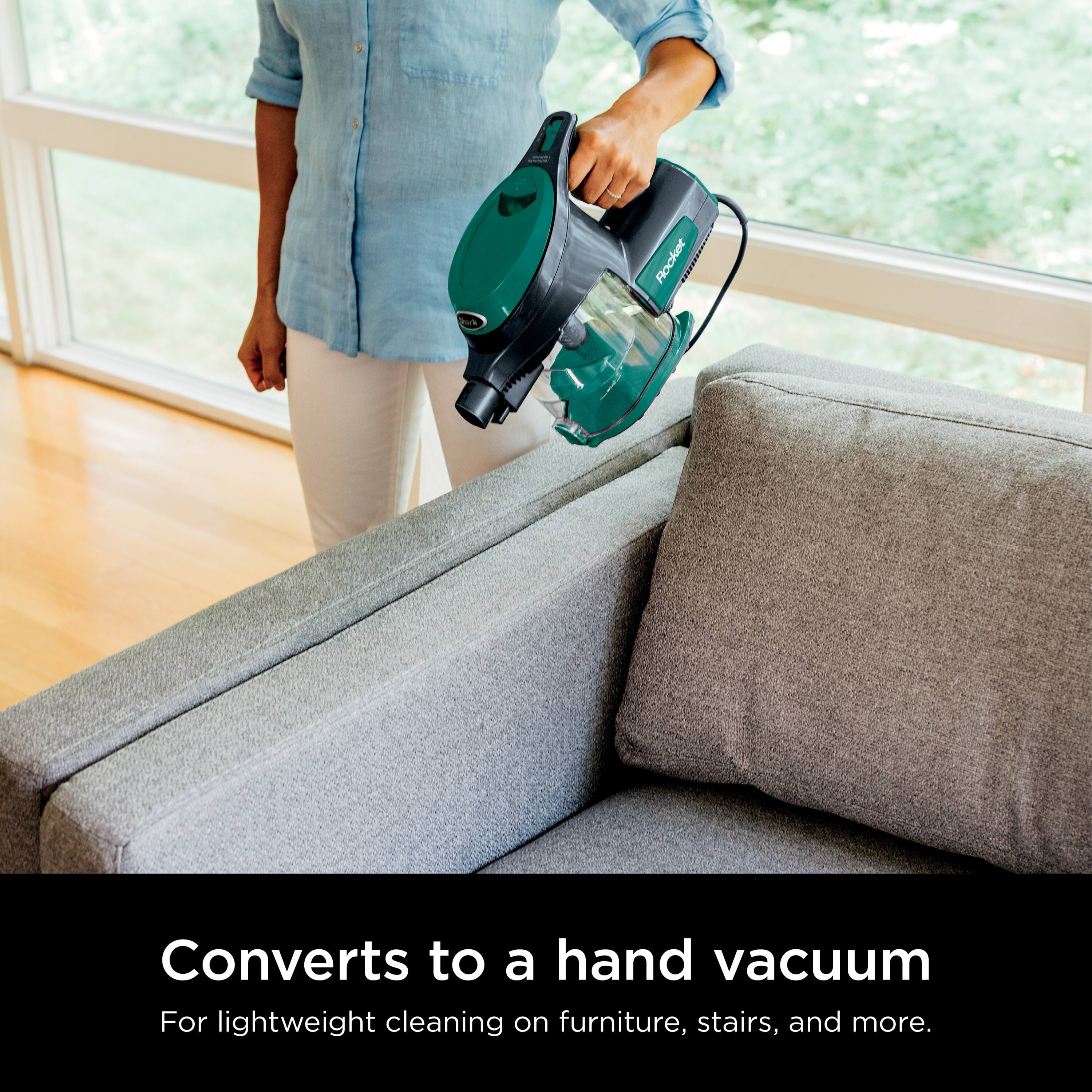 A Rocket Rok converts to a hand vacuum for lightweight cleaning on furniture, stairs, and more.