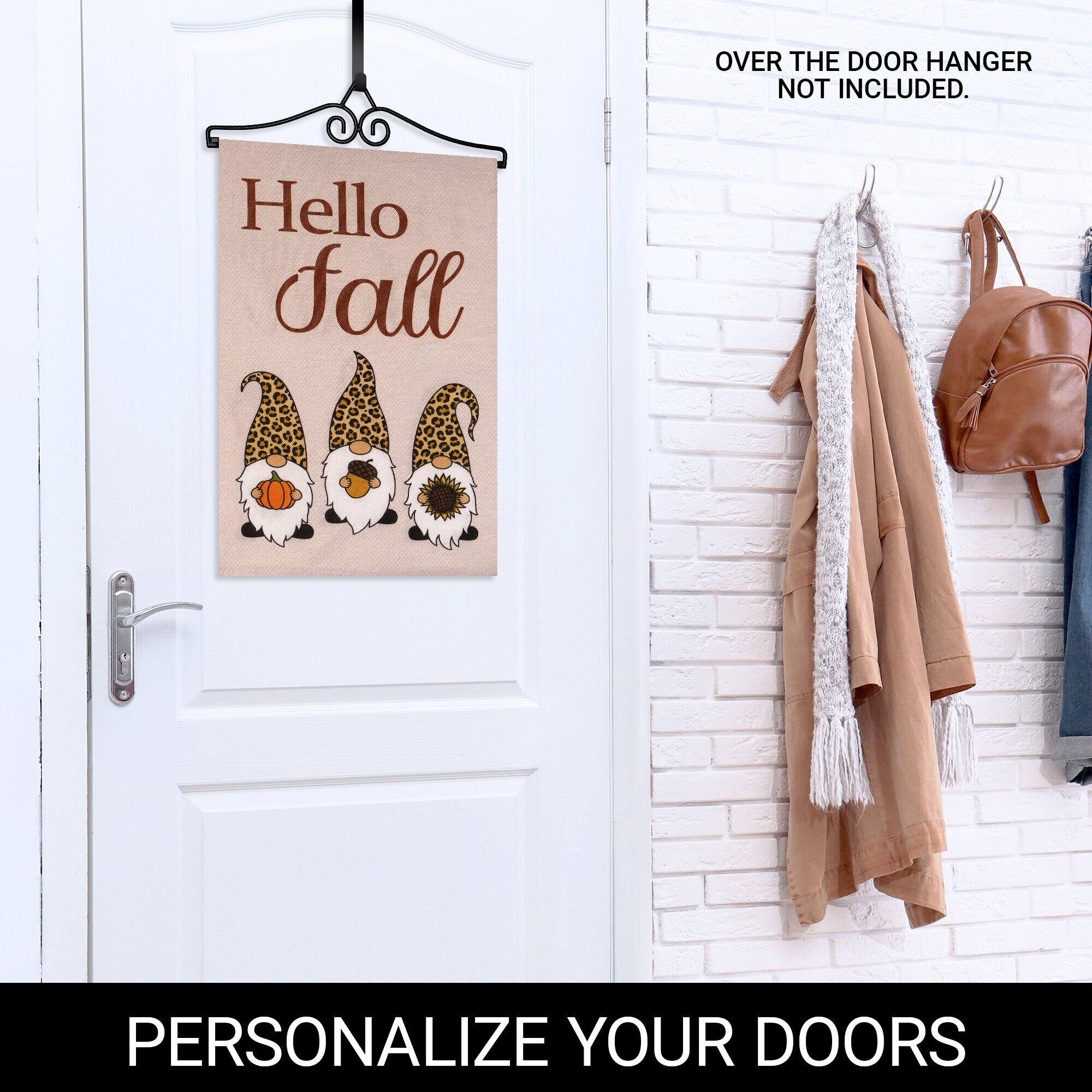 OVER THE DOOR HANGER NOT INCLUDED.

Hello Fall

PERSONALIZE YOUR DOORS