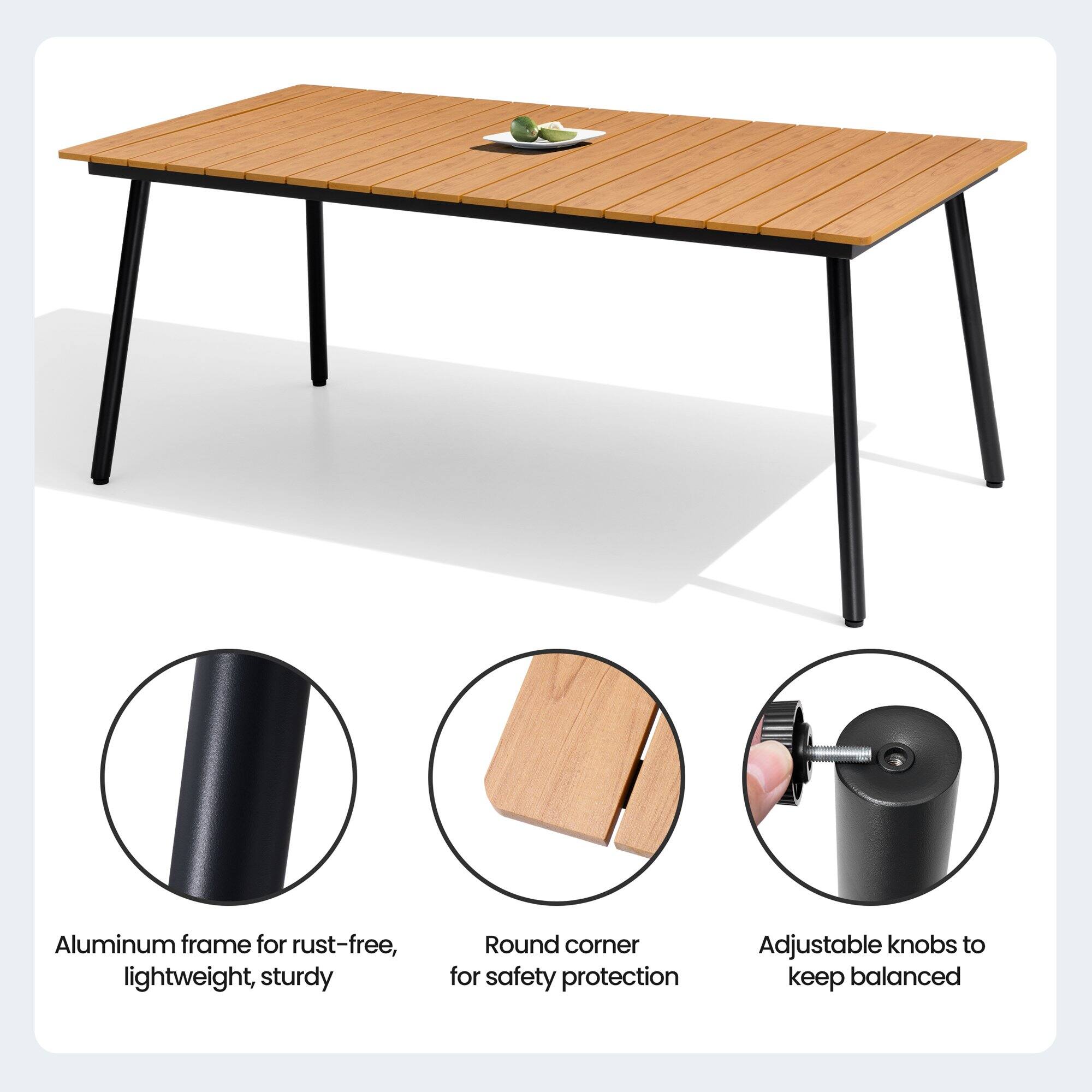 - Aluminum frame for rust-free, lightweight, sturdy
- Round corner for safety protection
- Adjustable knobs to keep balanced