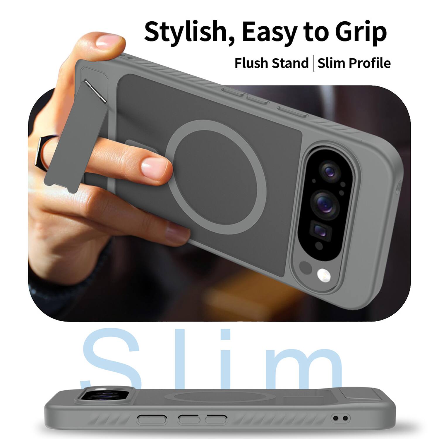 Stylish, Easy to Grip Flush Stand Slim Profile
