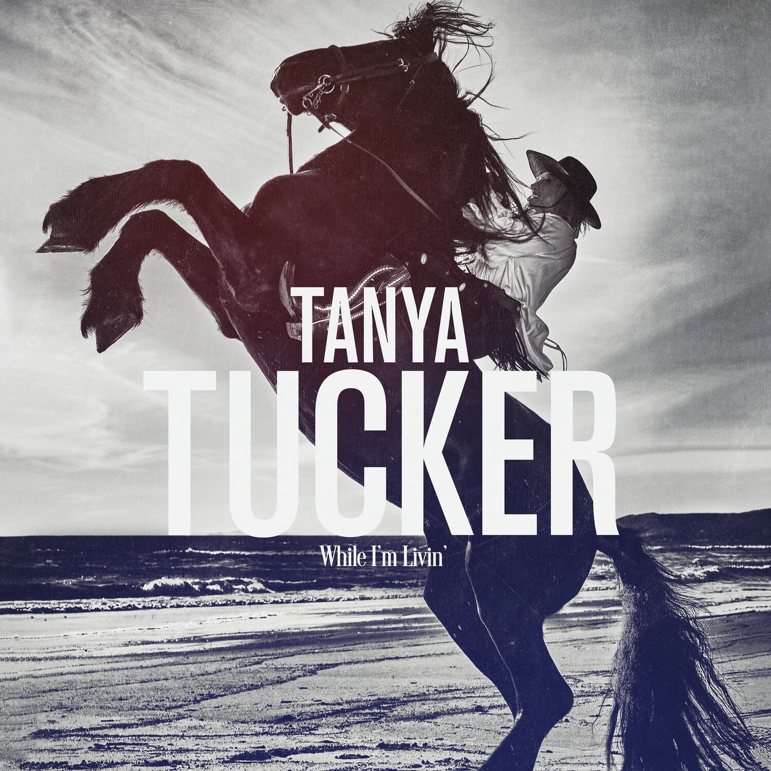 TANYA TUCKER  
While I'm Livin'