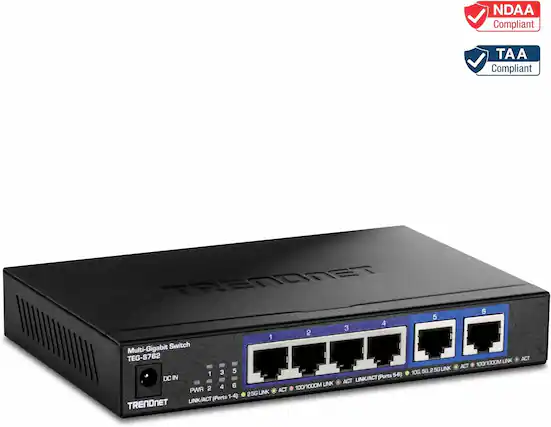 NDAA Compliant
TAA Compliant
Multi-Gigabit Switch
TEG-S762
DC IN
PWR
LINK/ACT (Ports 1-4)
2.5G LINK
100/1000M LINK
ACT
LINK/ACT (Ports 5-6)
10G, 5G, 2.5G LINK
100/1000M LINK
ACT