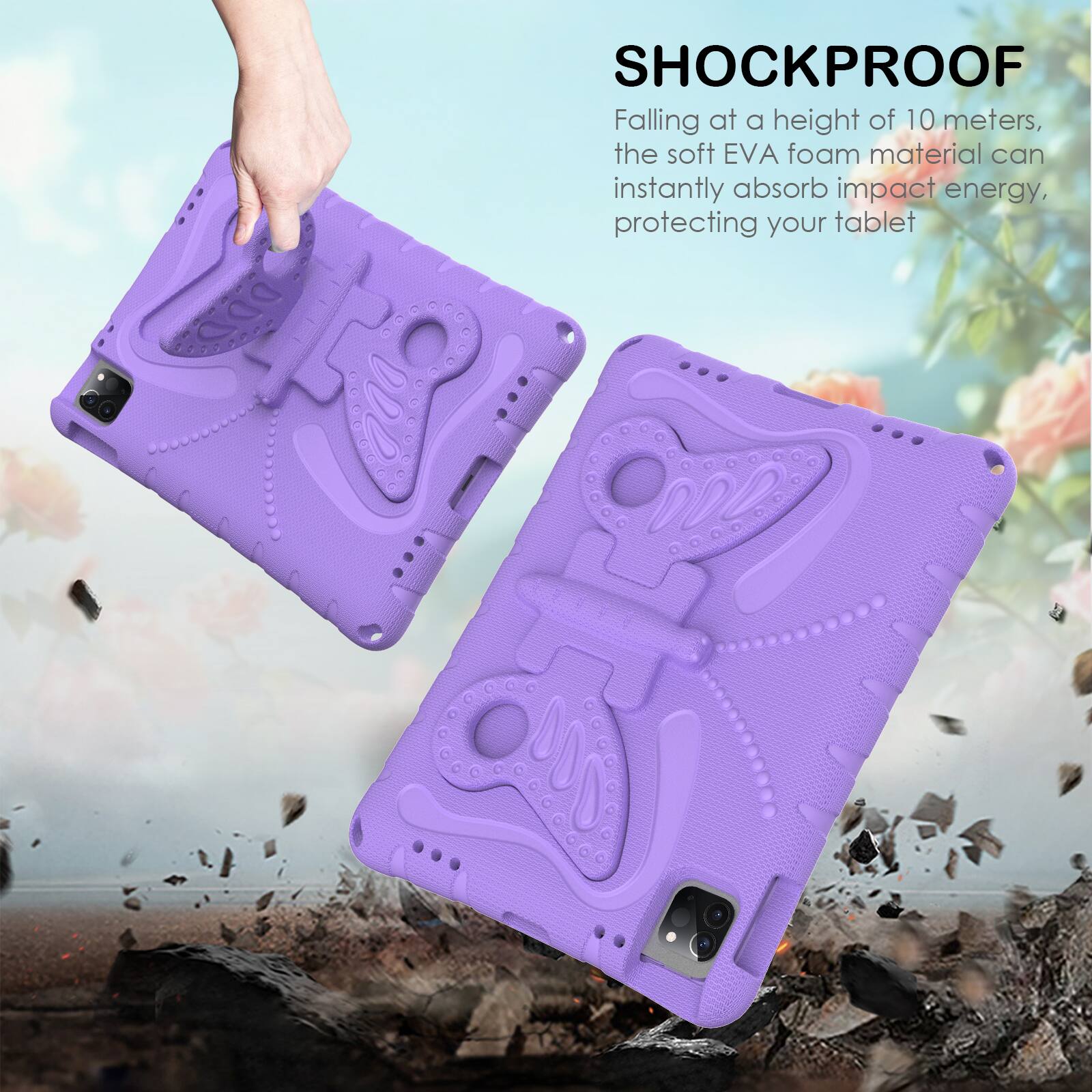 SHOCKPROOF

Falling at a height of 10 meters, the soft EVA foam material can instantly absorb impact energy, protecting your tablet.