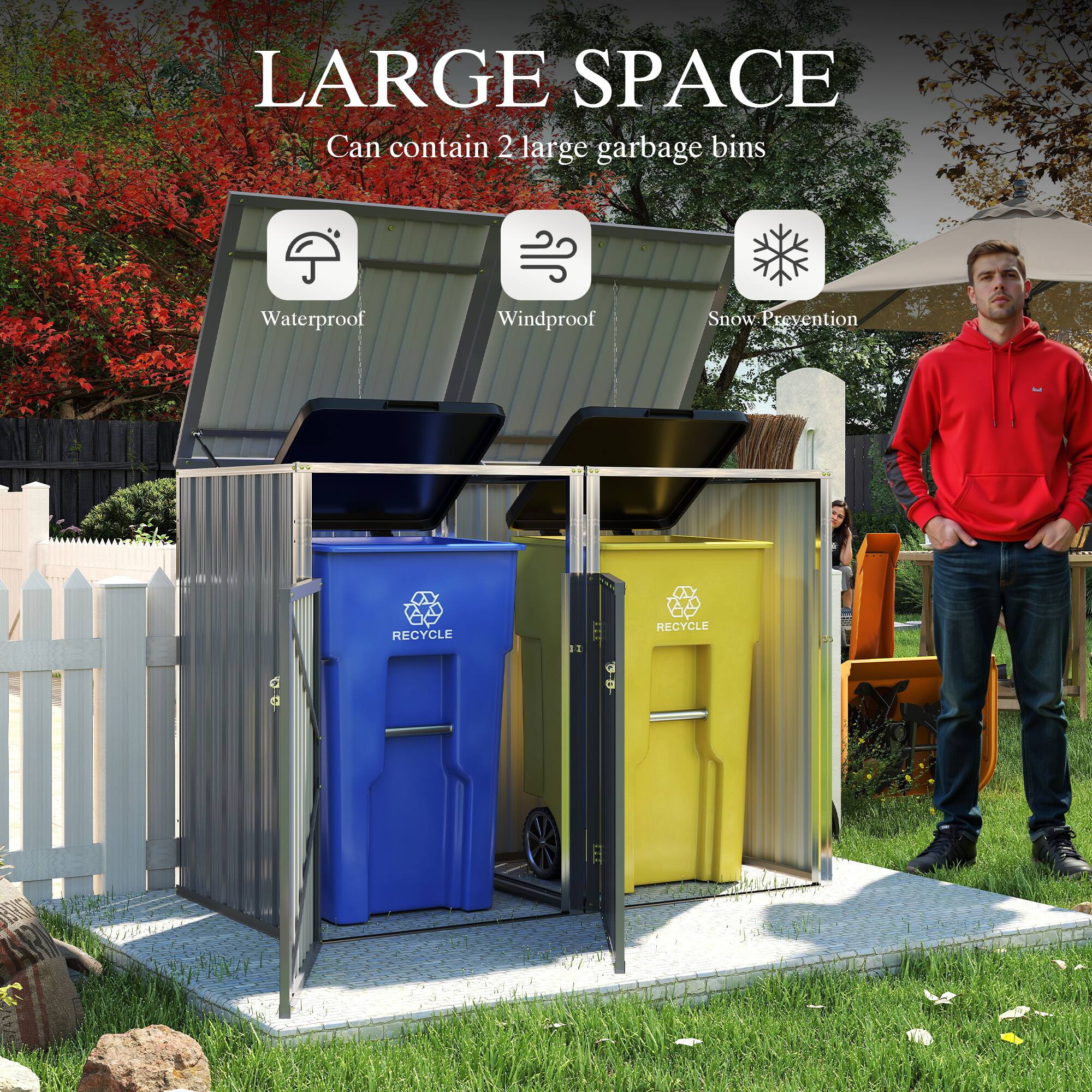 LARGE SPACE  
Can contain 2 large garbage bins  
Waterproof  
Windproof  
Snow Prevention