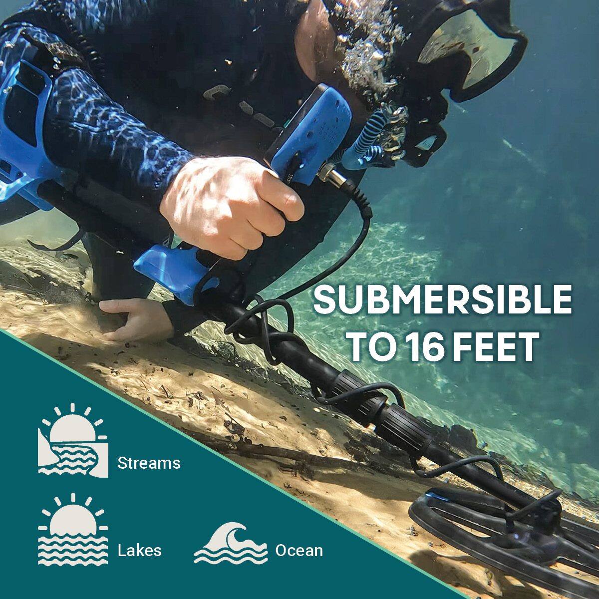 SUBMERSIBLE TO 16 FEET

Streams  
Lakes  
Ocean