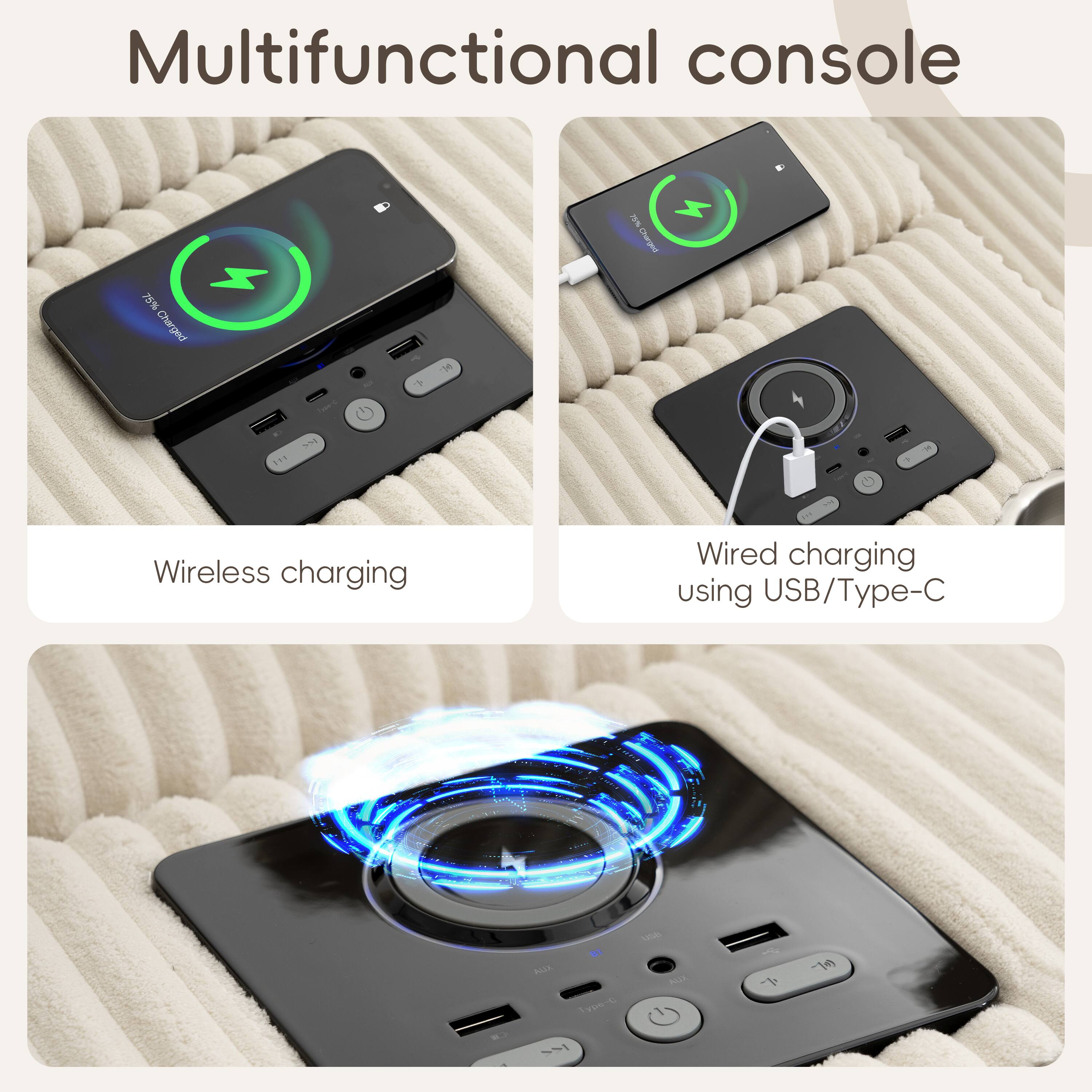 Multifunctional console

- 75% Charged
- 5% Charged

Wireless charging
Wired charging using USB/Type-C