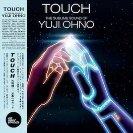 Yuji Ohno - Touch: The Sublime Sound Of Yuji Ohno - VINYL LP