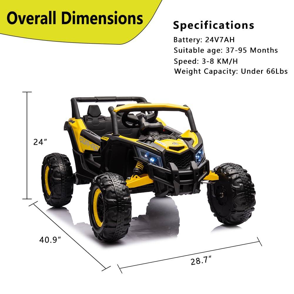 Overall Dimensions  
24" (Height)  
40.9" (Length)  
28.7" (Width)  

Specifications  
Battery: 24V7AH  
Suitable age: 37-95 Months  
Speed: 3-8 KM/H  
Weight Capacity: Under 66Lbs