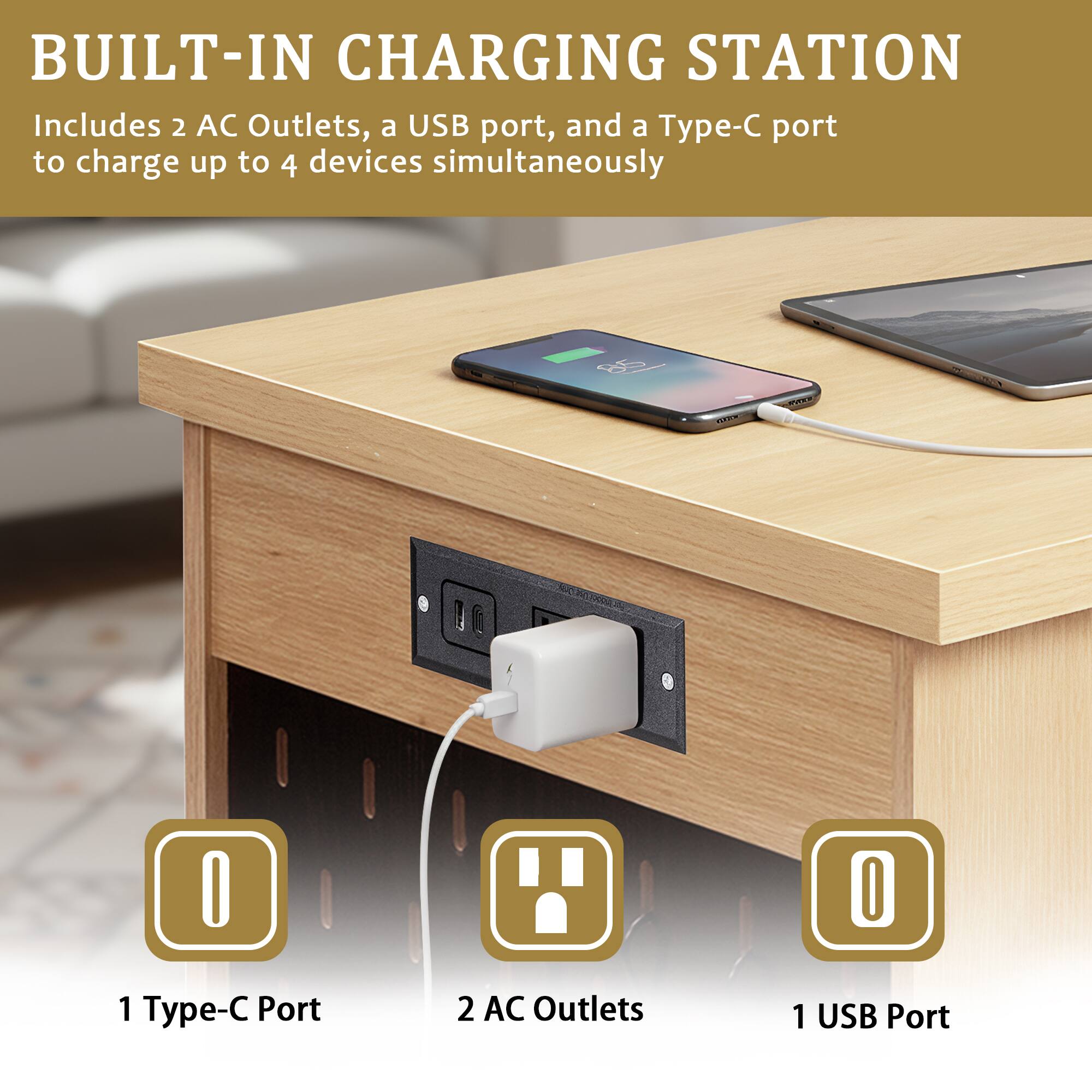 BUILT-IN CHARGING STATION  
Includes 2 AC Outlets, a USB port, and a Type-C port to charge up to 4 devices simultaneously

1 Type-C Port  
2 AC Outlets  
1 USB Port