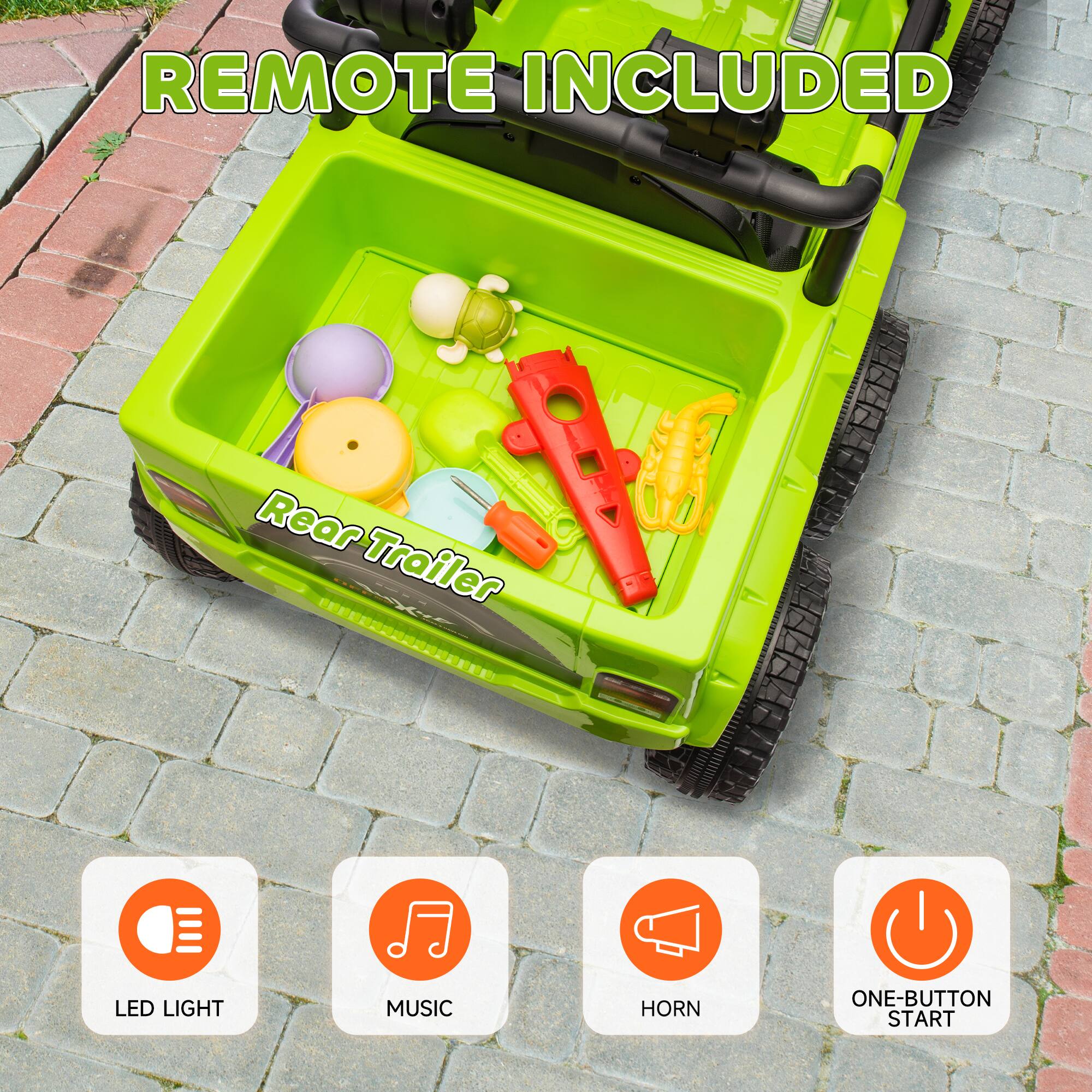 REMOTE INCLUDED

Rear Trailer

LED LIGHT  
MUSIC  
HORN  
ONE-BUTTON START