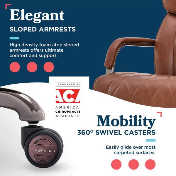 Elegant SLOPED ARMRESTS  
High density foam atop sloped armrests offers ultimate comfort and support.  

ENDORSED BY  
AMERICA CHIROPRACTIC ASSOCIATION  

Mobility  
360° SWIVEL CASTERS  
Easily glide over most carpeted surfaces.