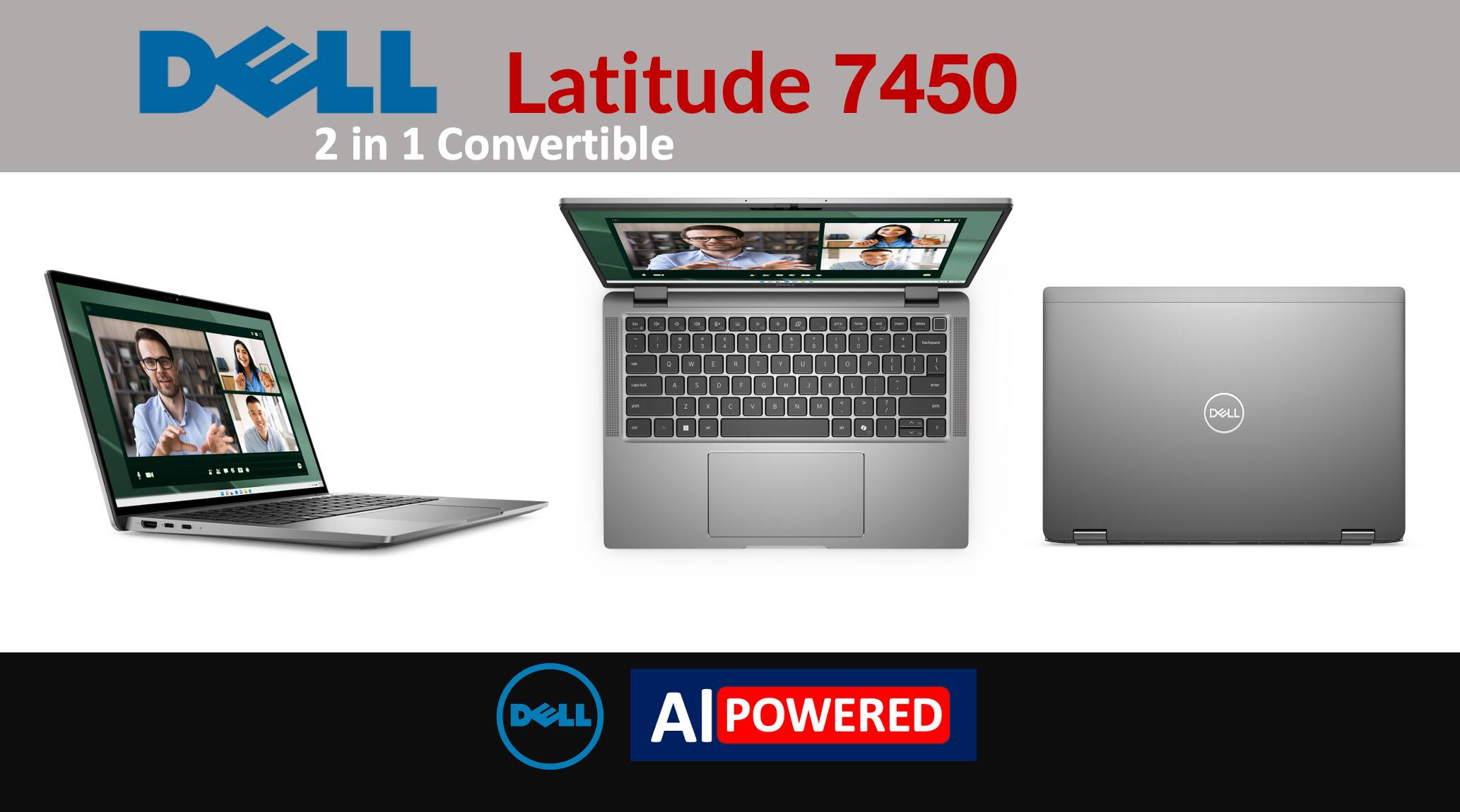 DELL Latitude 7450 2 in 1 Convertible

DELL AI POWERED