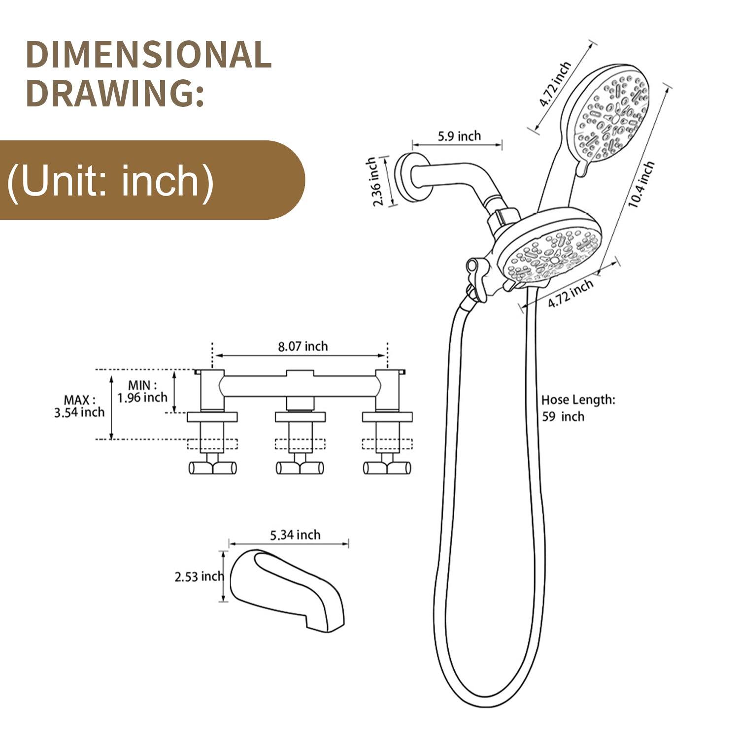 DIMENSIONAL DRAWING:  
(Unit: inch)

- 2.36 inch
- 5.9 inch
- 4.72 inch
- 10.4 inch
- 4.72 inch
- 8.07 inch

MIN: 1.96 inch  
MAX: 3.54 inch

Hose Length: 59 inch

- 5.34 inch
- 2.53 inch