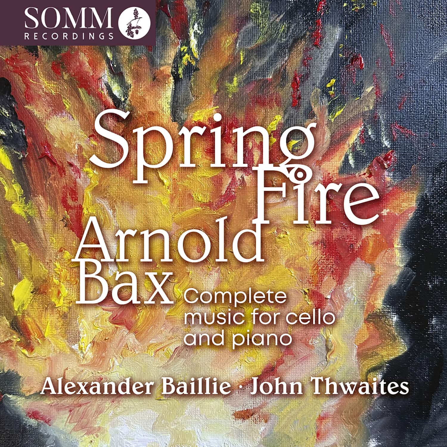 Alexander Baillie - Arnold Bax: Spring Fire - Complete Music for Cello & Piano   - COMPACT DISCS [CD] price history on PriceWatchPro