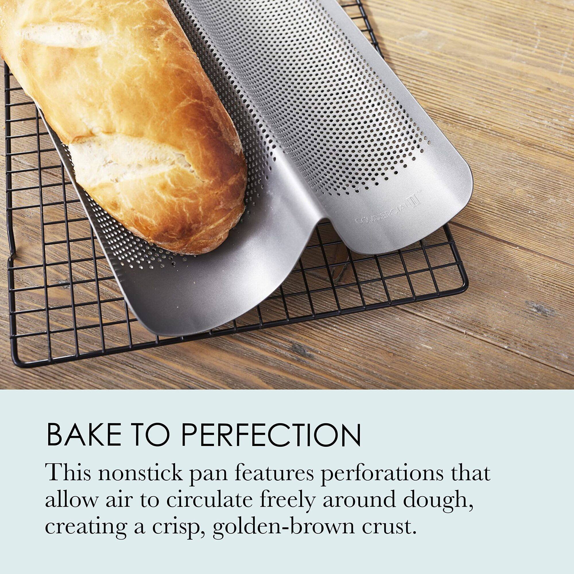 BAKE TO PERFECTION

This nonstick pan features perforations that allow air to circulate freely around dough, creating a crisp, golden-brown crust.