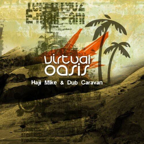 Haji Mike - Virtual Oasis  - COMPACT DISCS