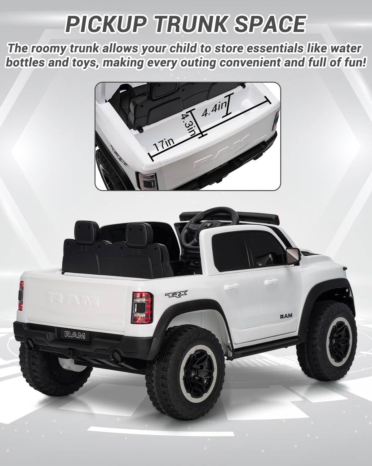 PICKUP TRUNK SPACE

The roomy trunk allows your child to store essentials like water bottles and toys, making every outing convenient and full of fun!

4.4in  
4.3in  
17in