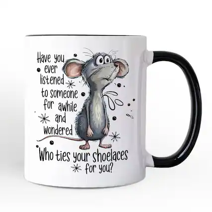 Have you ever listened to someone for awhile and wondered Who ties your shoelaces for you?