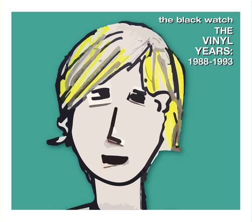 the black watch  
THE VINYL YEARS:  
1988-1993