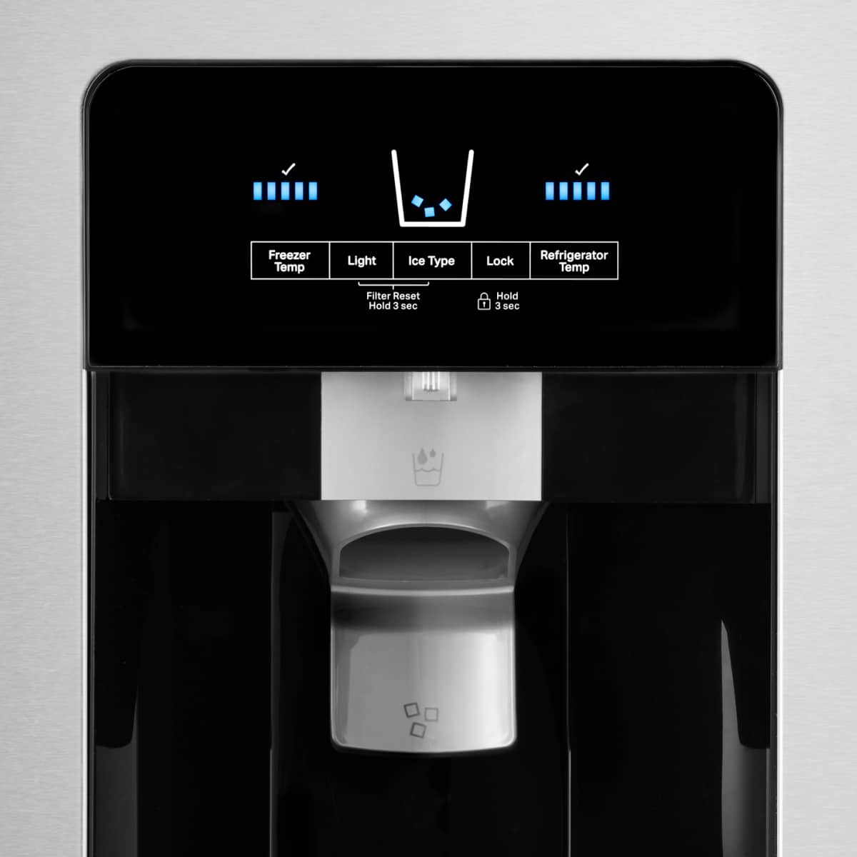 Freezer Temp
Light
Ice Type
Lock
Refrigerator Temp
Filter Reset
Hold 3 sec
Hold 3 sec