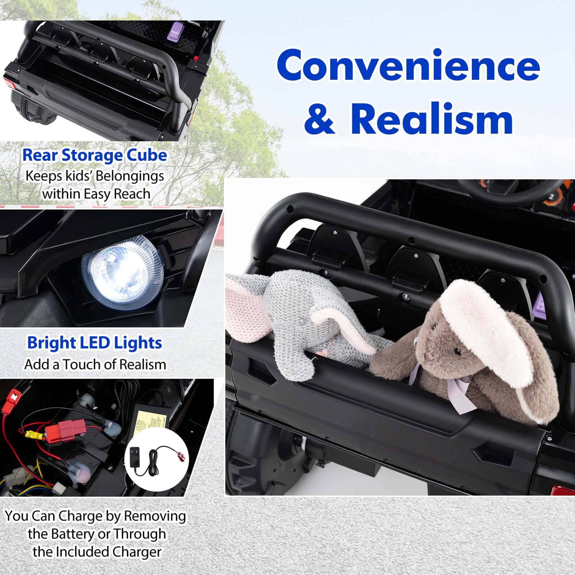 Convenience & Realism

Rear Storage Cube  
Keeps kids' Belongings within Easy Reach

Bright LED Lights  
Add a Touch of Realism

You Can Charge by Removing the Battery or Through the Included Charger