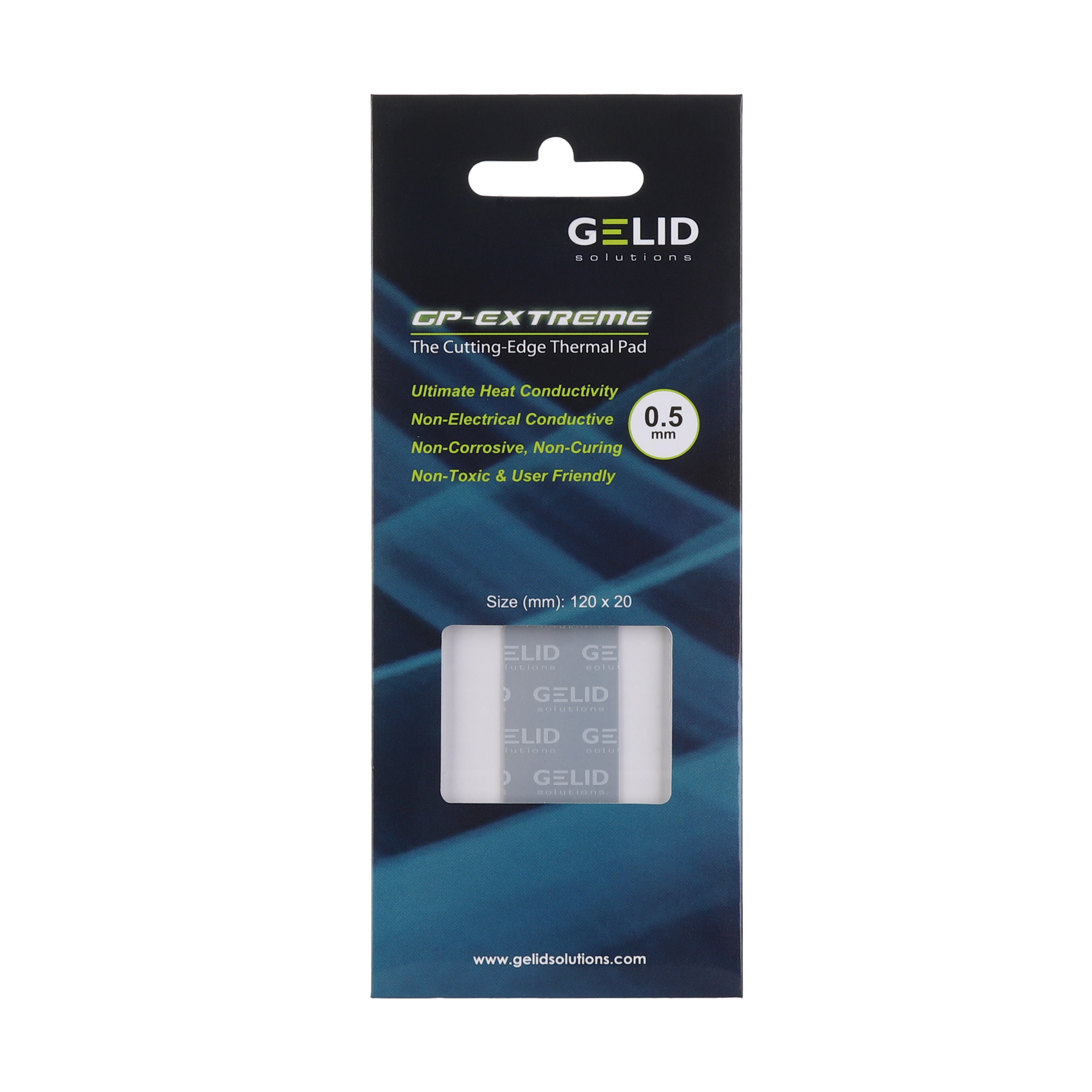GELID solutions

GP-EXTREME The Cutting-Edge Thermal Pad
Ultimate Heat Conductivity Non-Electrical Conductive 0.5 mm Non-Corrosive, Non-Curing Non-Toxic & User Friendly
Size (mm): 120 X 20

www.gelidsolutions.com