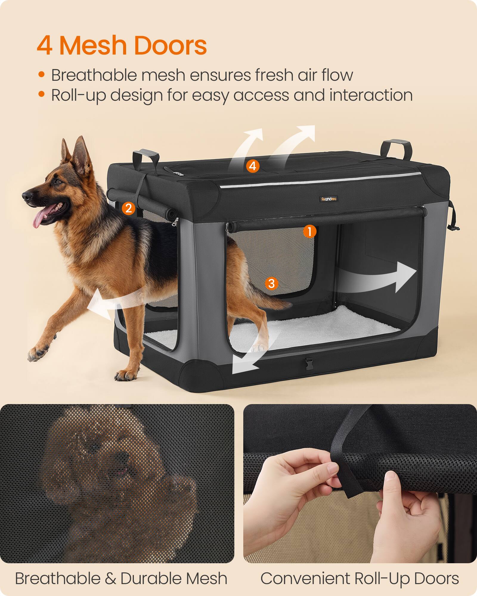 4 Mesh Doors  
Breathable mesh ensures fresh air flow  
Roll-up design for easy access and interaction  

Breathable & Durable Mesh  
Convenient Roll-Up Doors