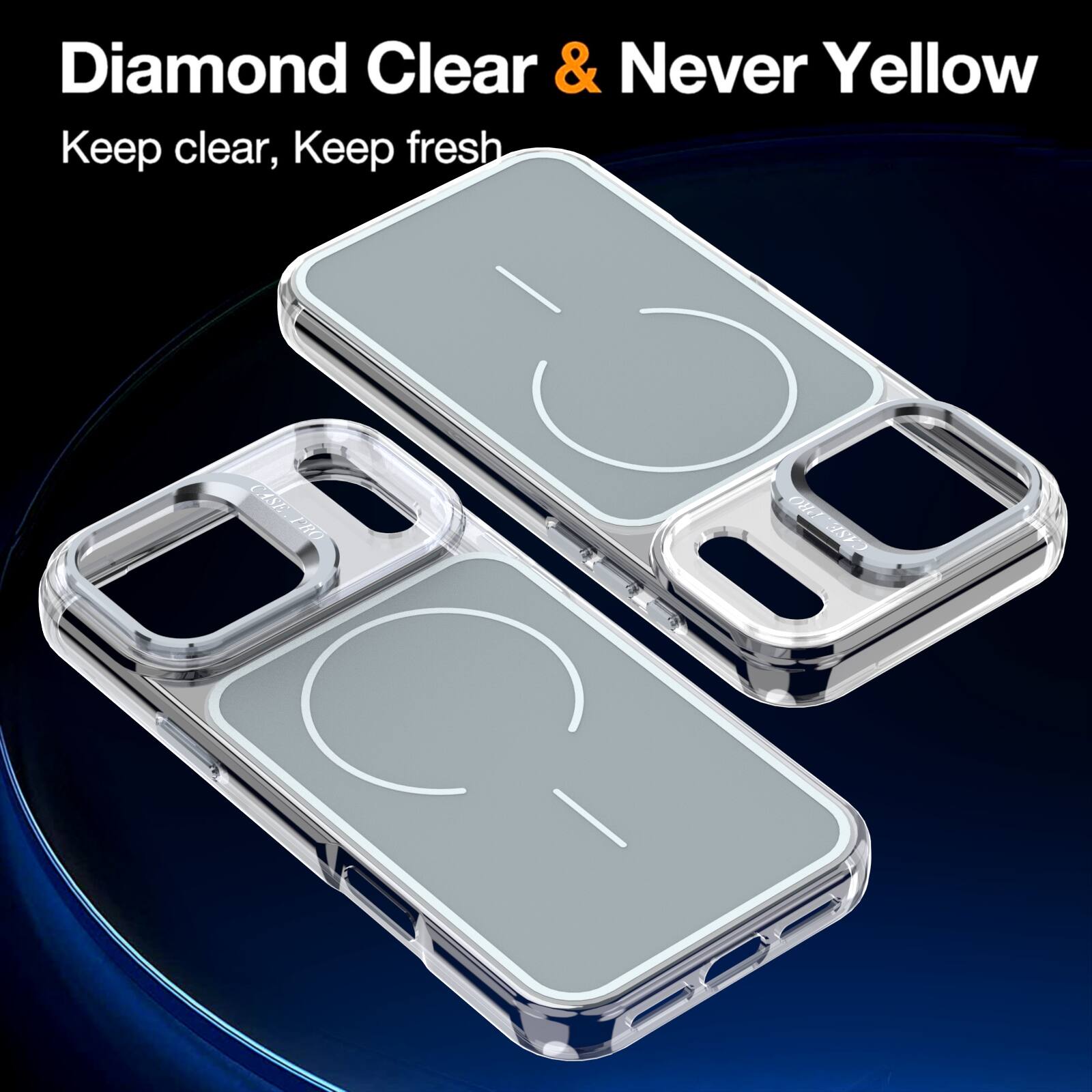 Diamond Clear & Never Yellow  
Keep clear, Keep fresh  
CM TRO  
Dud CASE