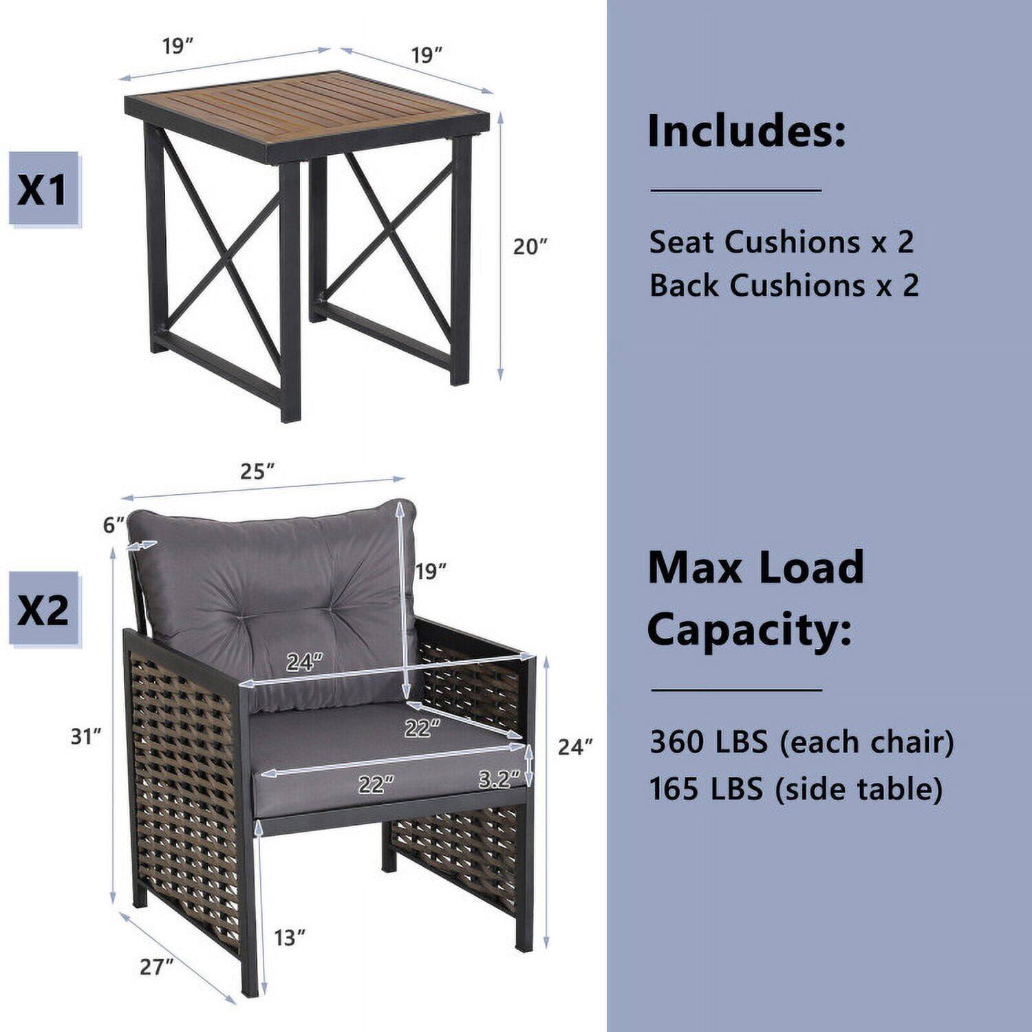 19" x 19" x 20"  
Includes: Seat Cushions x 2, Back Cushions x 2  
25" x 6" x 24" x 19"  
Max Load Capacity: 360 LBS (each chair), 165 LBS (side table)