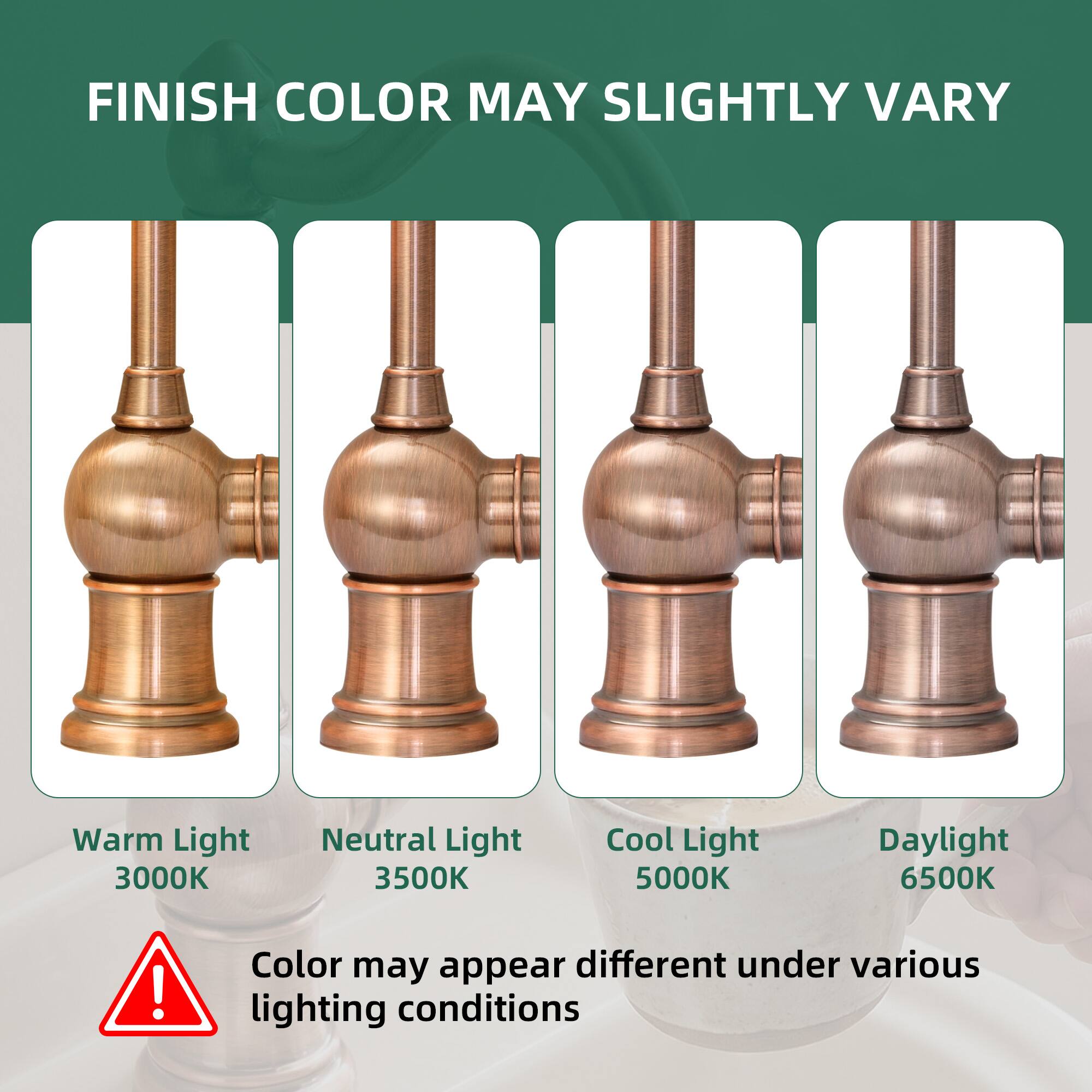 FINISH COLOR MAY SLIGHTLY VARY

Warm Light 3000K  
Neutral Light 3500K  
Cool Light 5000K  
Daylight 6500K  

Color may appear different under various lighting conditions