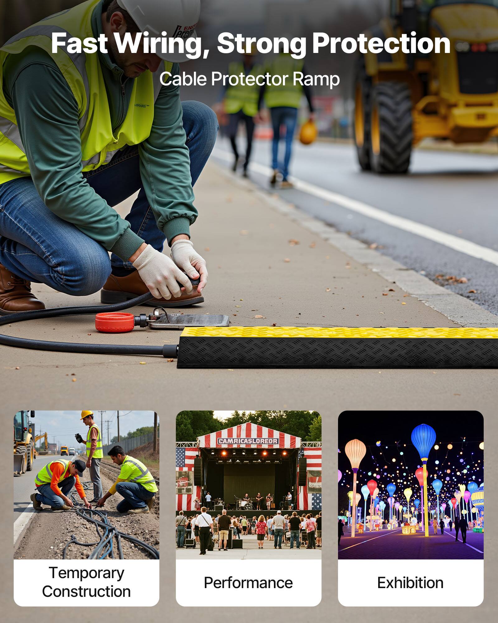 Fast Wiring, Strong Protection  
Cable Protector Ramp  

Temporary Construction  
Performance  
Exhibition