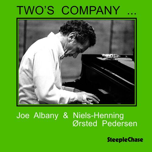 TWO'S COMPANY ...

Joe Albany & Niels-Henning Ørsted Pedersen

SteepleChase