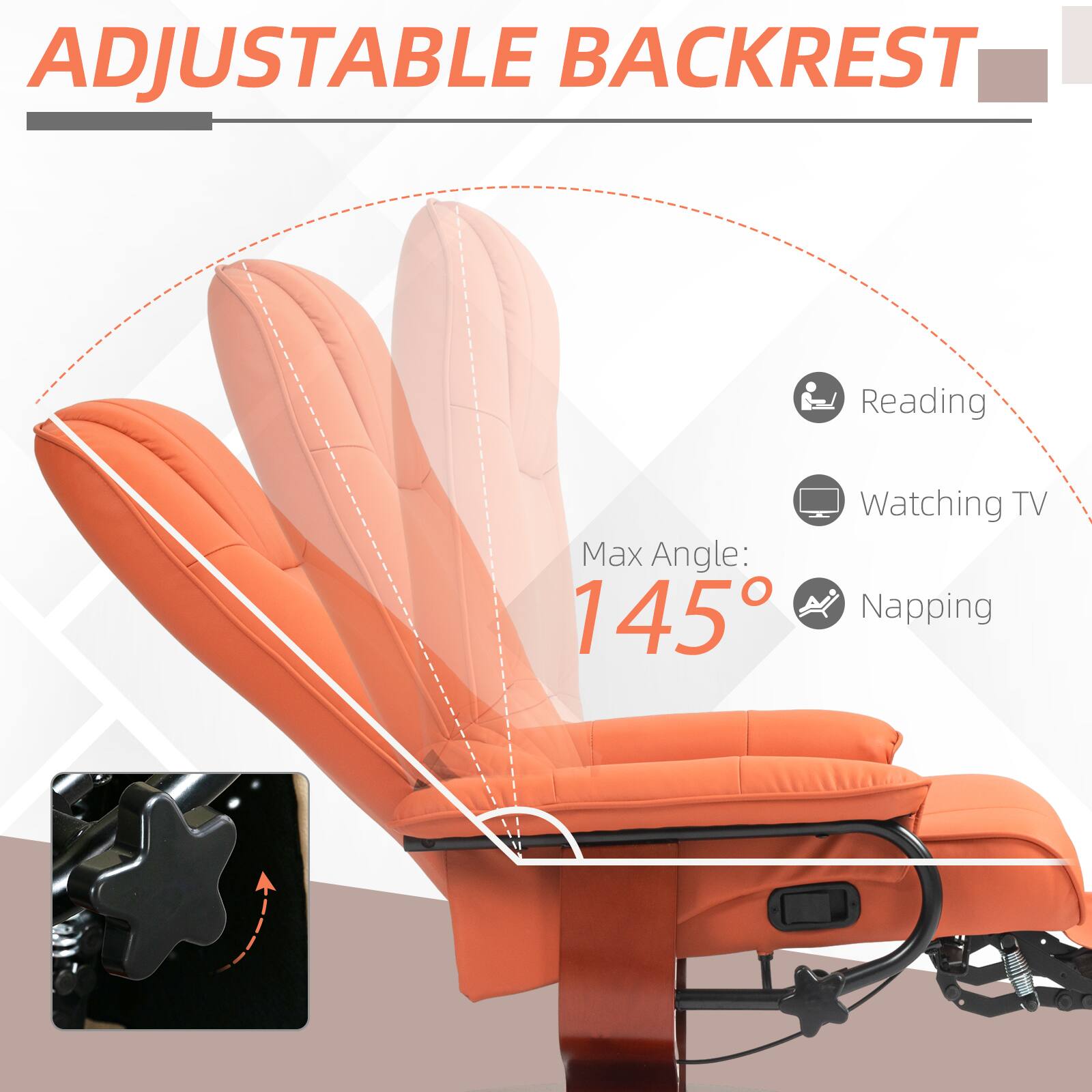 ADJUSTABLE BACKREST

Reading  
Watching TV  
Max Angle: 145°  
Napping