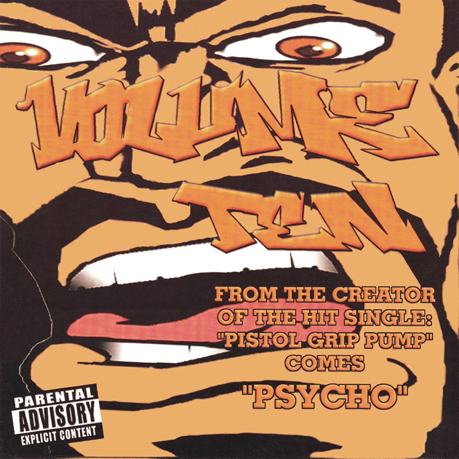 VOLINT  
FROM THE CREATOR OF THE HIT SINGLE: "PISTOL GRIP PUMP" COMES "PSYCHO"  
PARENTAL ADVISORY  
EXPLICIT CONTENT
