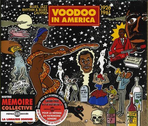 BLUES, JAZZ  
RHYTHM & BLUES  
CALYPSO  

VOODOO IN AMERICA  
1926 - 1961  

NOTRE MEMOIRE COLLECTIVE  
FREMAUX & ASSOCIÉS  
LA LIBRAIRIE SONORE  
MUSIQUE DU PATRIMOINE SONORE  
ENREGISTRÉE ET DE LA PAROLE  

JOHN THE CONQUEROR  
LA POUR LA DEFENSE  
LA LIBRAIRIE SONORE  
MUSIQUE DU PATRIMOINE SONORE  
ENREGISTRÉE ET DE LA PAROLE  

GRAND PRIX CHARLES  
MEMOIRE  
IN HONOREM A  
COLLECTIVE  
CROS DE FRMEAUX & ASSOCIS  
LA POUR LA DEFENSE  
LA LIBRAIRIE SONORE  
MUSIQUE DU PATRIMOINE SONORE  
ENREGISTRÉE ET DE LA PAROLE  

MARIE LA NEAU  
APSACA  
RHUM  
ALLIGATOR  
LOVE  
WINE  
POTION  

XX Blum