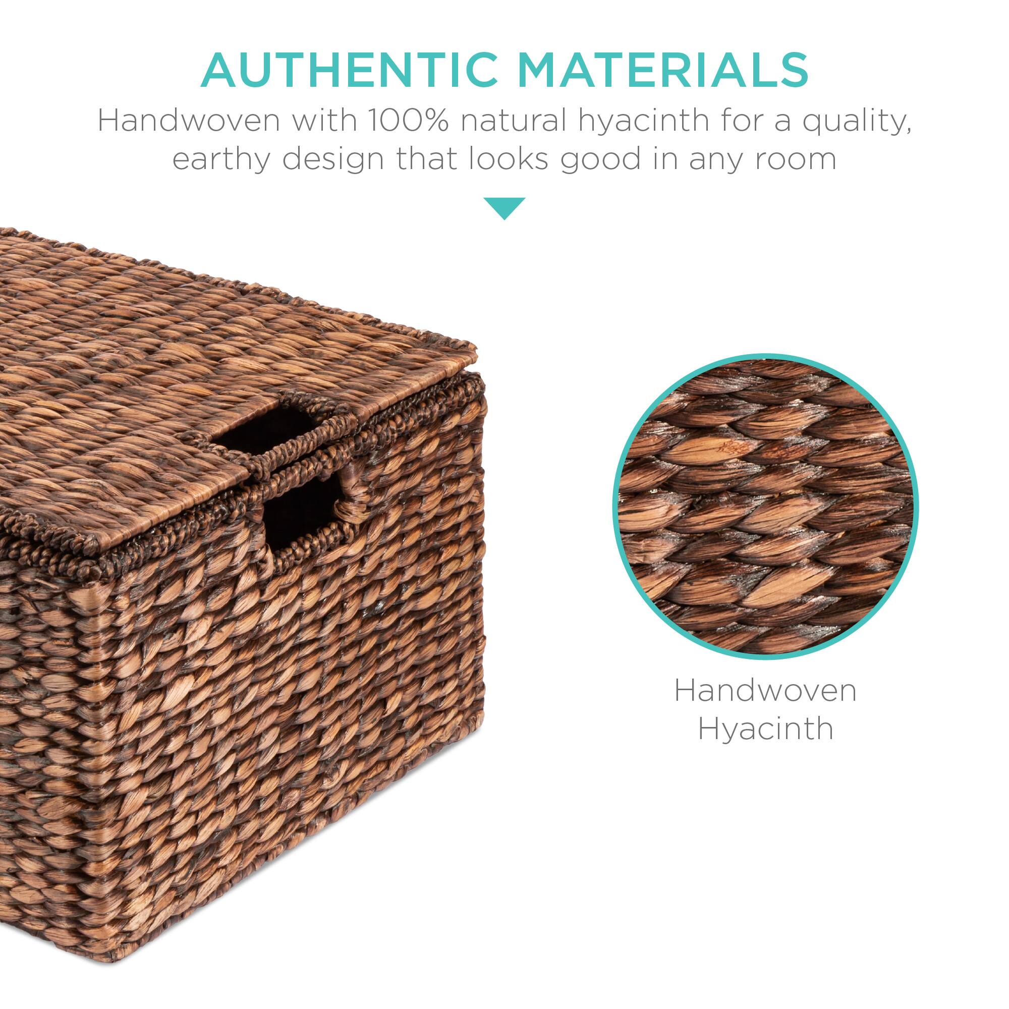 AUTHENTIC MATERIALS  
Handwoven with 100% natural hyacinth for a quality, earthy design that looks good in any room  

Handwoven Hyacinth