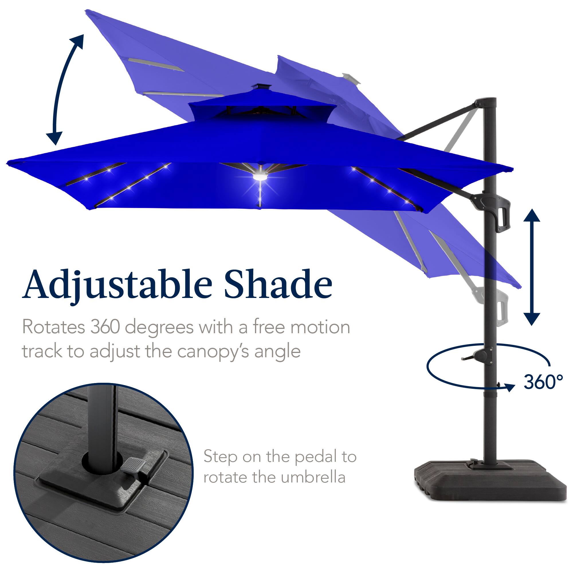 Adjustable Shade  
Rotates 360 degrees with a free motion track to adjust the canopy's angle  
Step on the pedal to rotate the umbrella