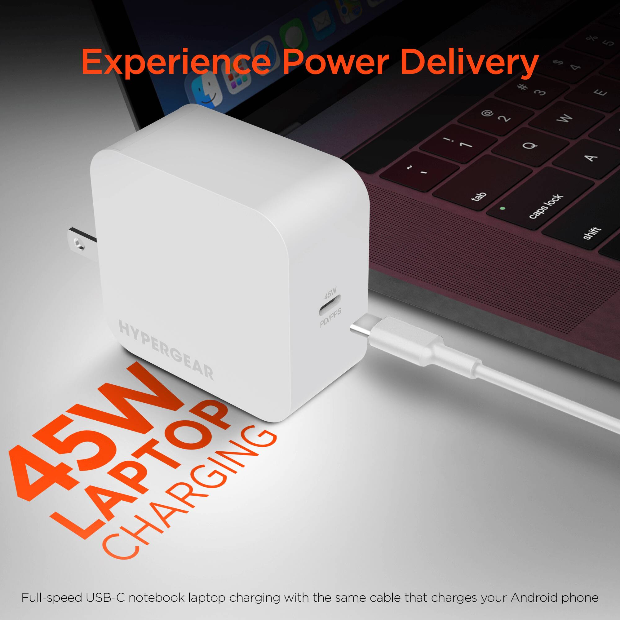 Experience Power Delivery

45W LAPTOP CHARGING

Full-speed USB-C notebook laptop charging with the same cable that charges your Android phone