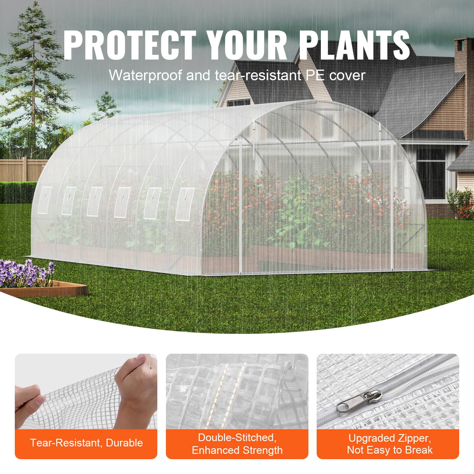 PROTECT YOUR PLANTS
Waterproof and tear-resistant PE cover
Tear-Resistant, Durable
Double-Stitched, Enhanced Strength
Upgraded Zipper, Not Easy to Break