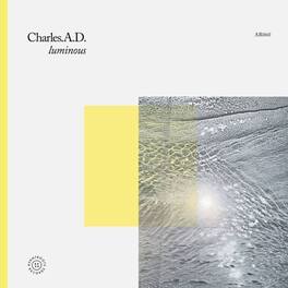 Charles AD - Luminous - VINYL LP