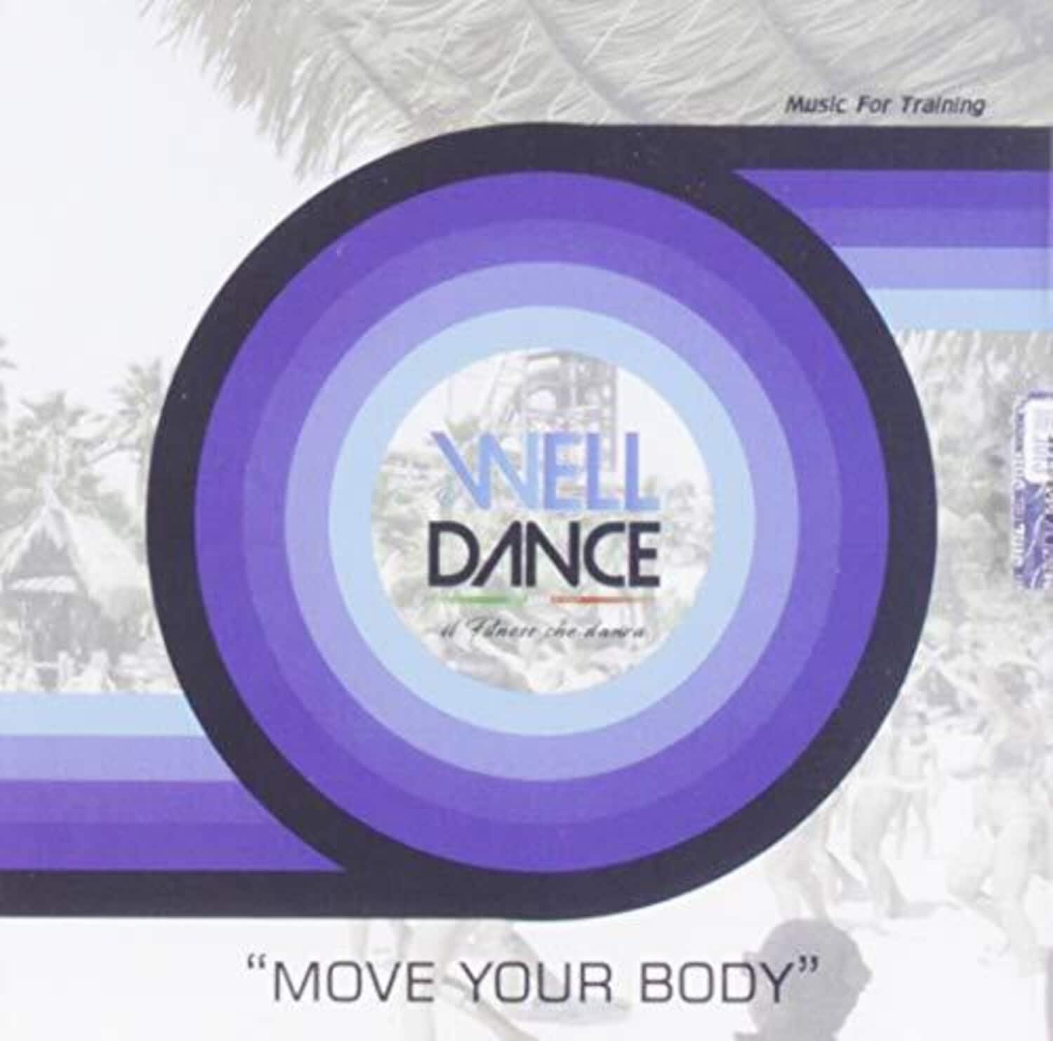 Various Artists - Welldance: Move Your Body / Various   - COMPACT DISCS [CD] price history on PriceWatchPro