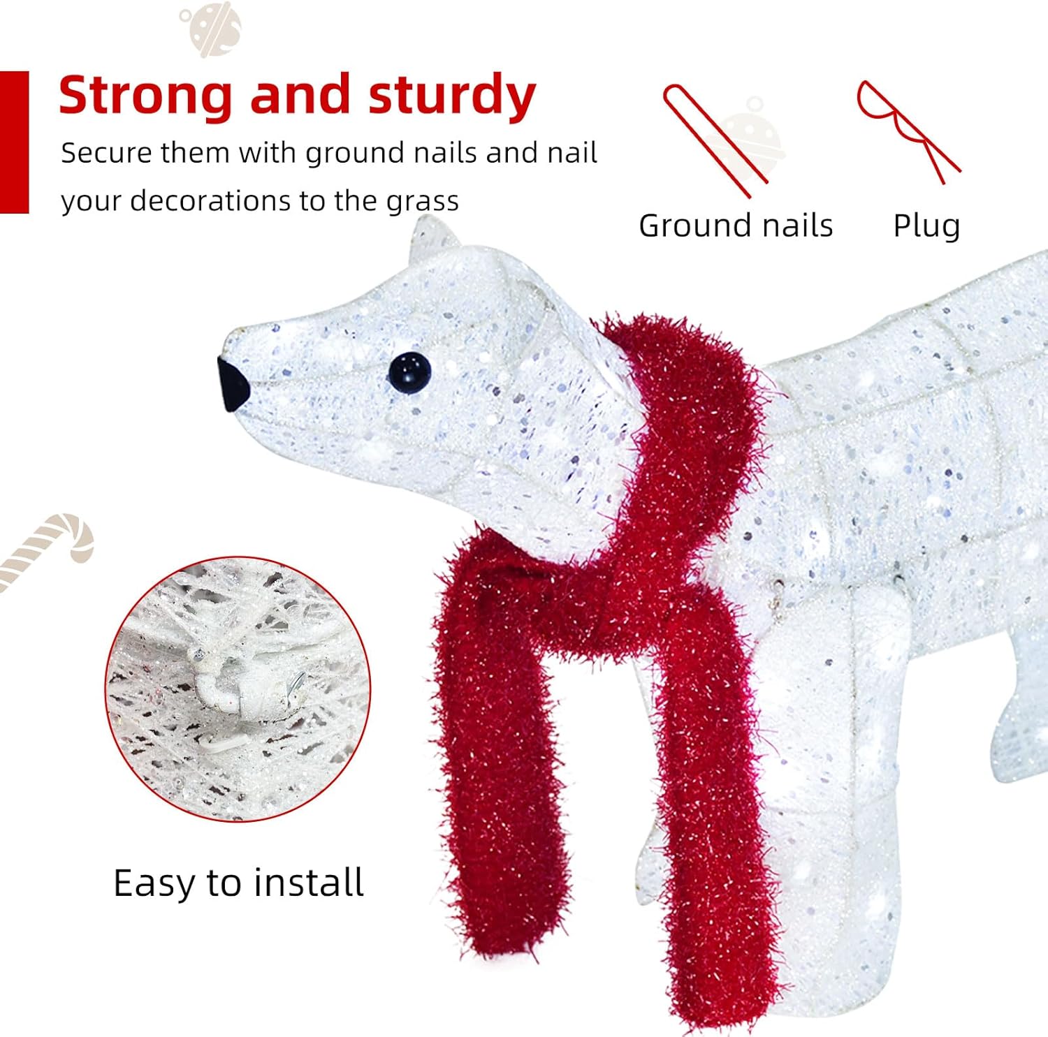 Strong and sturdy  
Secure them with ground nails and nail your decorations to the grass  

Ground nails  
Plug  

Easy to install